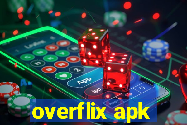 overflix apk